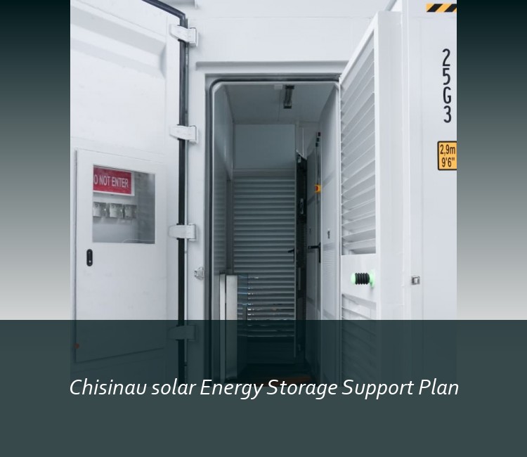 Chisinau solar Energy Storage Support Plan