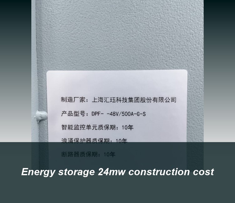 Energy storage 24mw construction cost