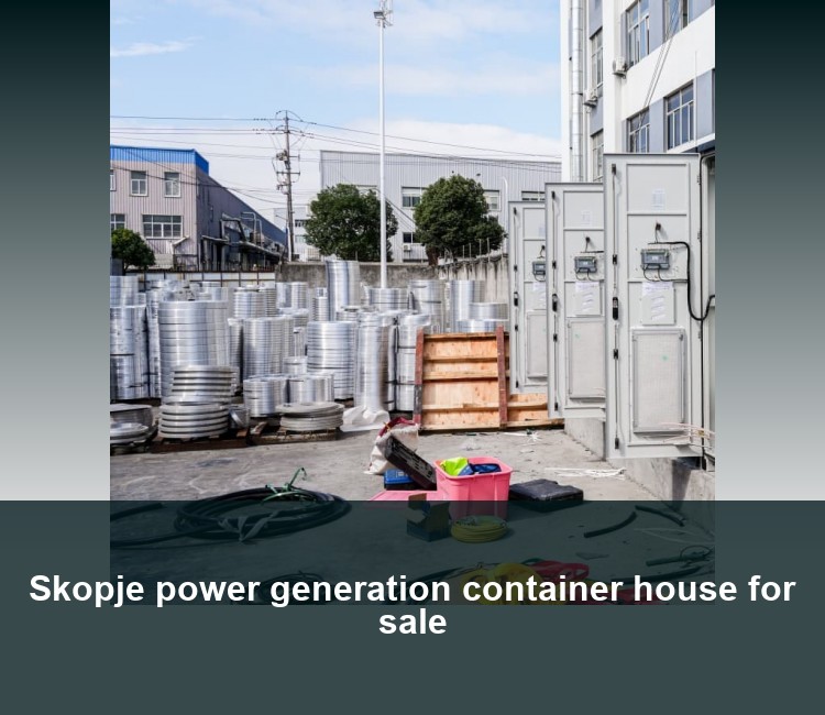 Skopje power generation container house for sale