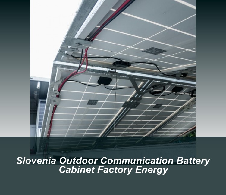Slovenia Outdoor Communication Battery Cabinet Factory Energy