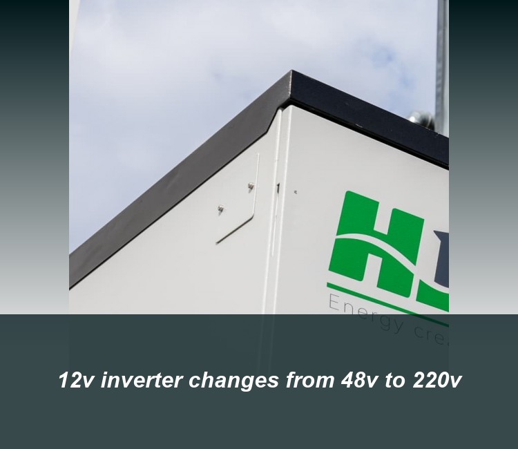 12v inverter changes from 48v to 220v