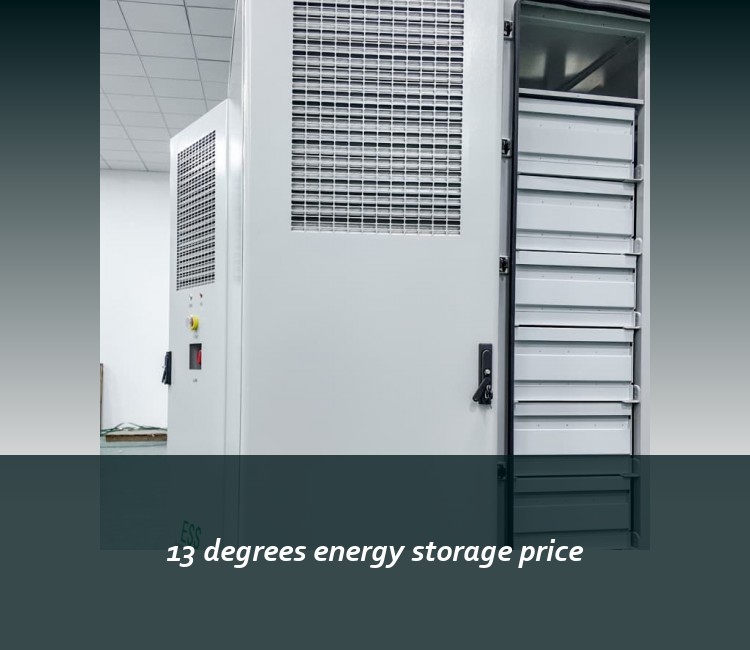 13 degrees energy storage price