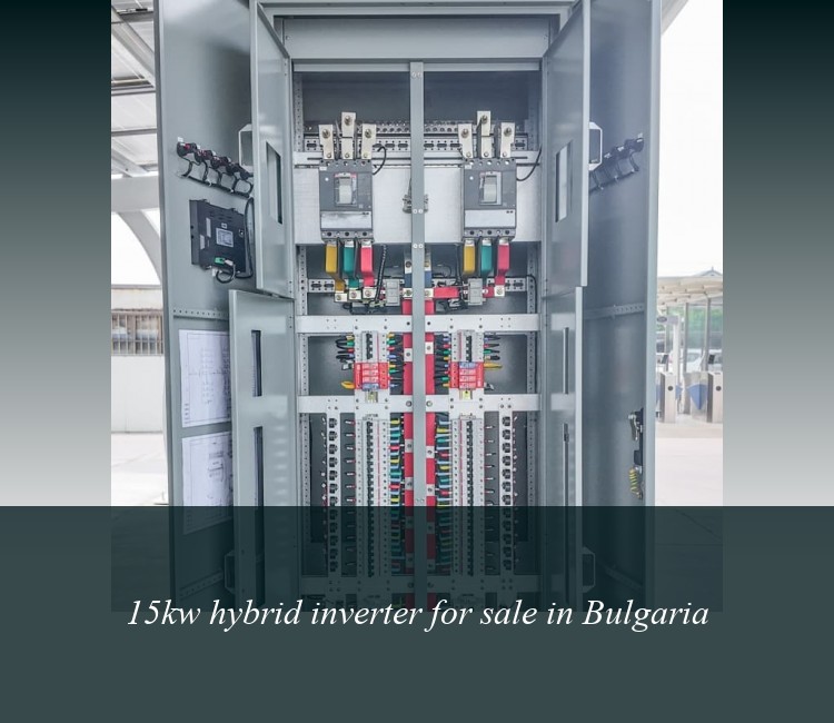 15kw hybrid inverter for sale in Bulgaria