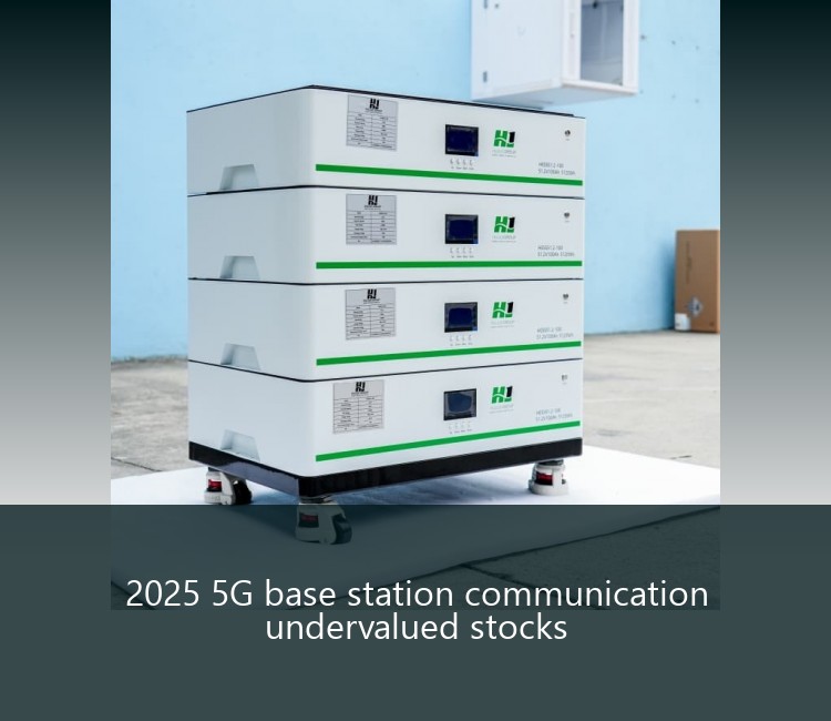 2025 5G base station communication undervalued stocks