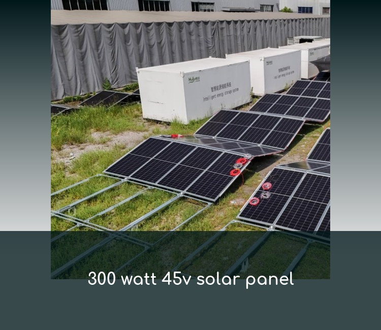 300 watt 45v solar panel