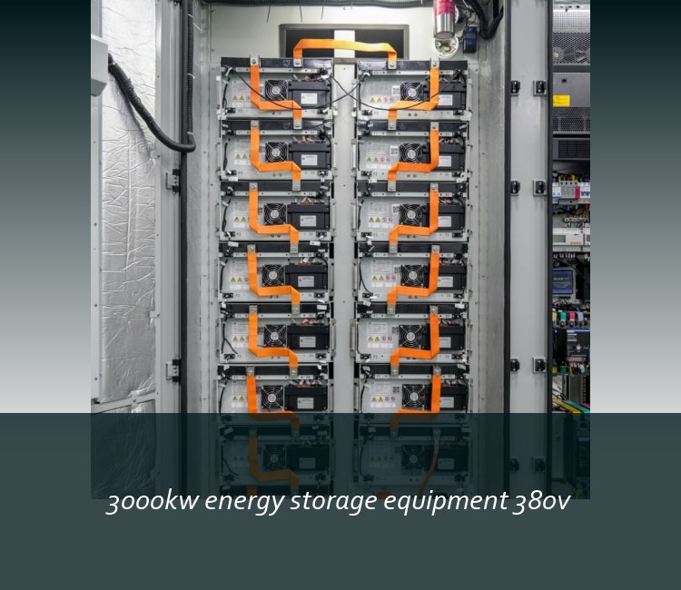 3000kw energy storage equipment 380v
