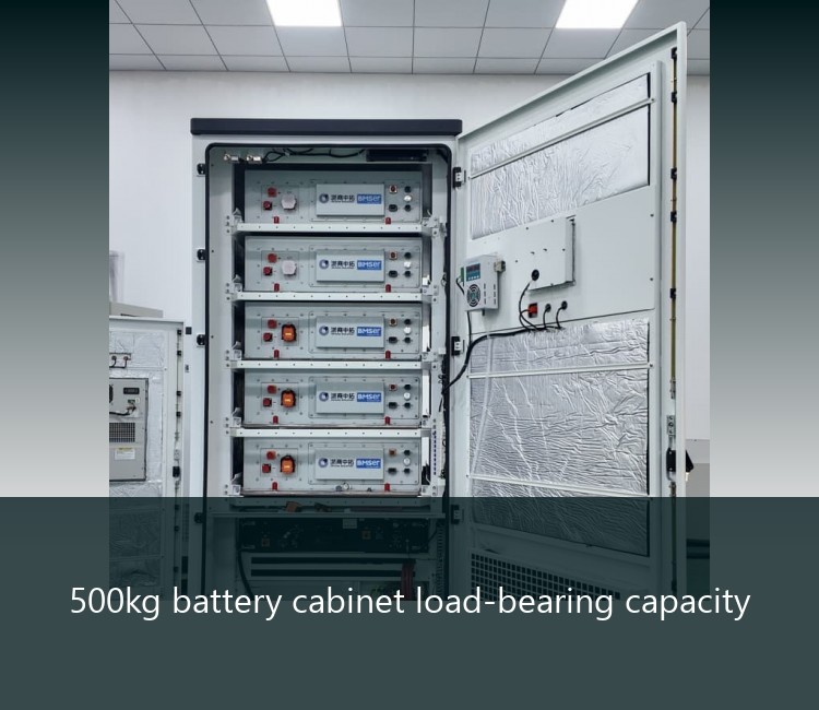 500kg battery cabinet load-bearing capacity