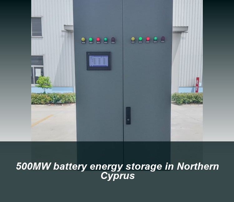 500MW battery energy storage in Northern Cyprus