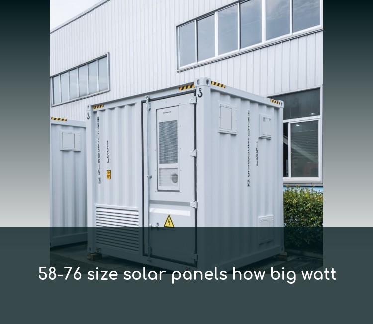 58-76 size solar panels how big watt