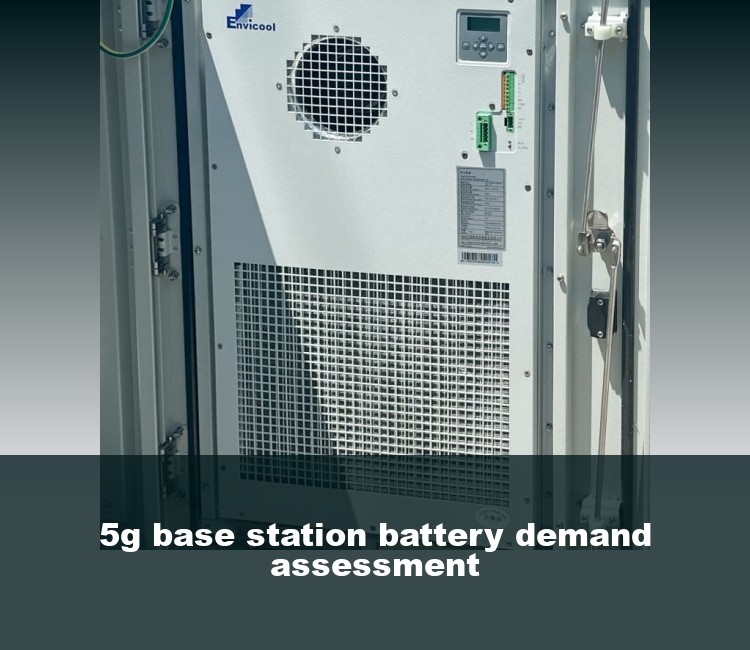 5g base station battery demand assessment