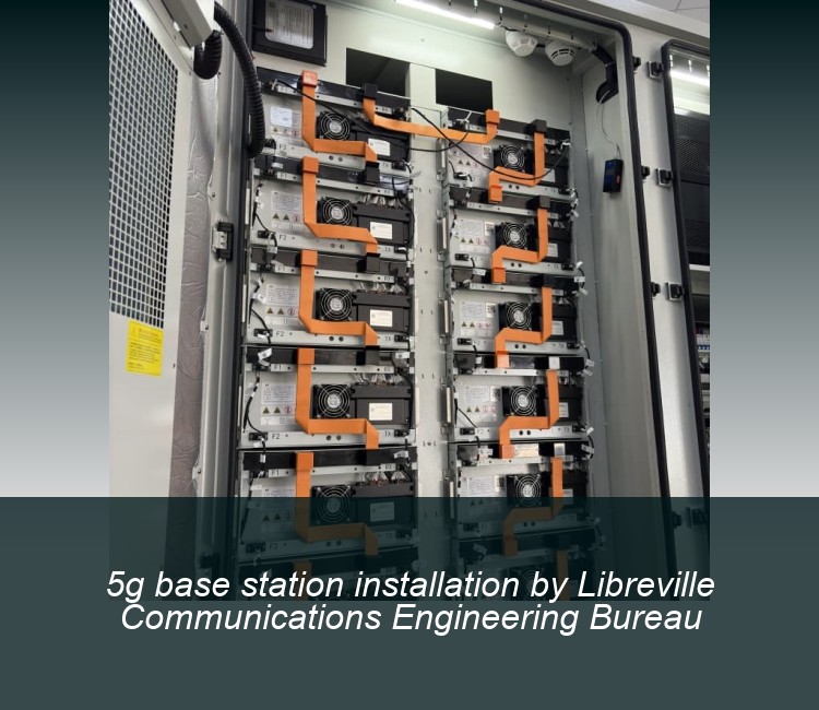 5g base station installation by Libreville Communications Engineering Bureau