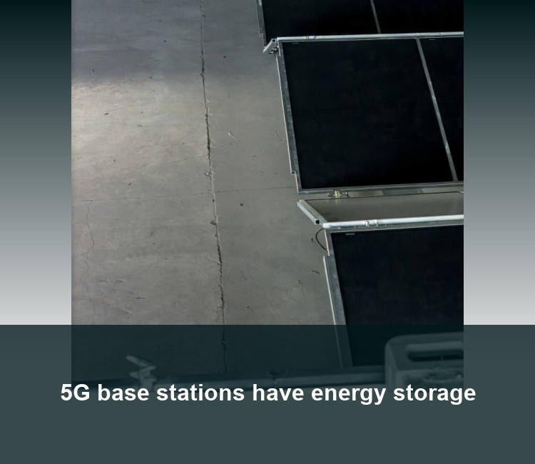5G base stations have energy storage