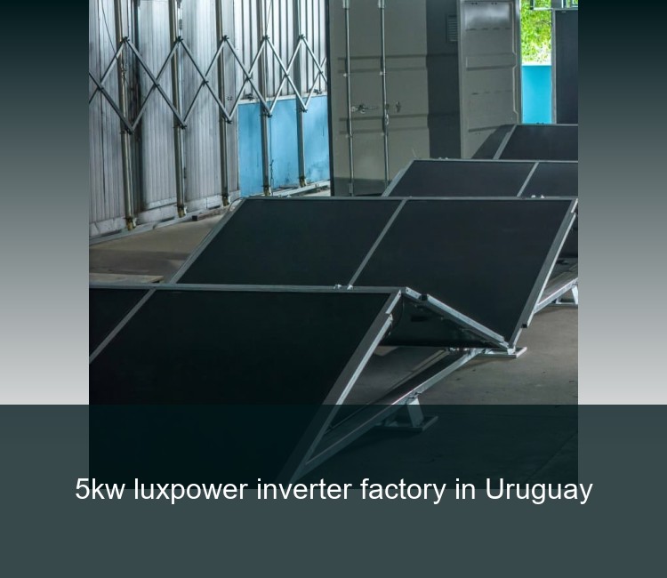 5kw luxpower inverter factory in Uruguay