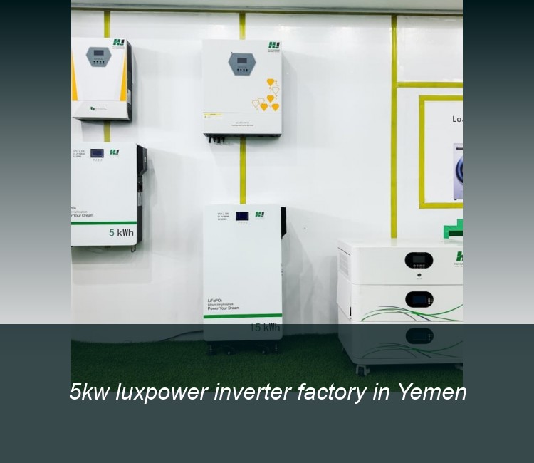 5kw luxpower inverter factory in Yemen