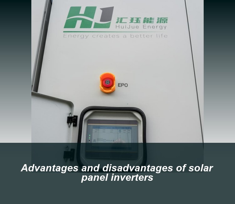 Advantages and disadvantages of solar panel inverters