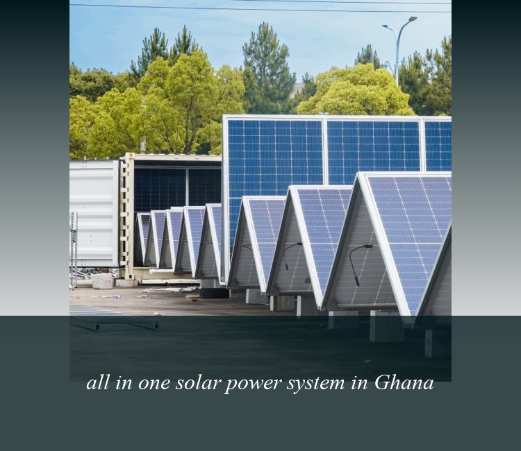 all in one solar power system in Ghana