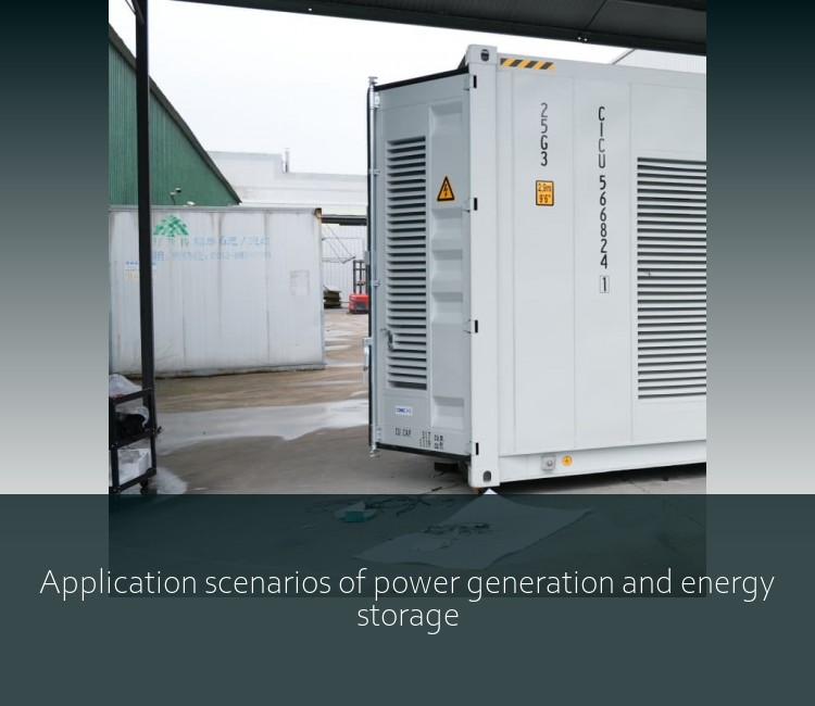Application scenarios of power generation and energy storage