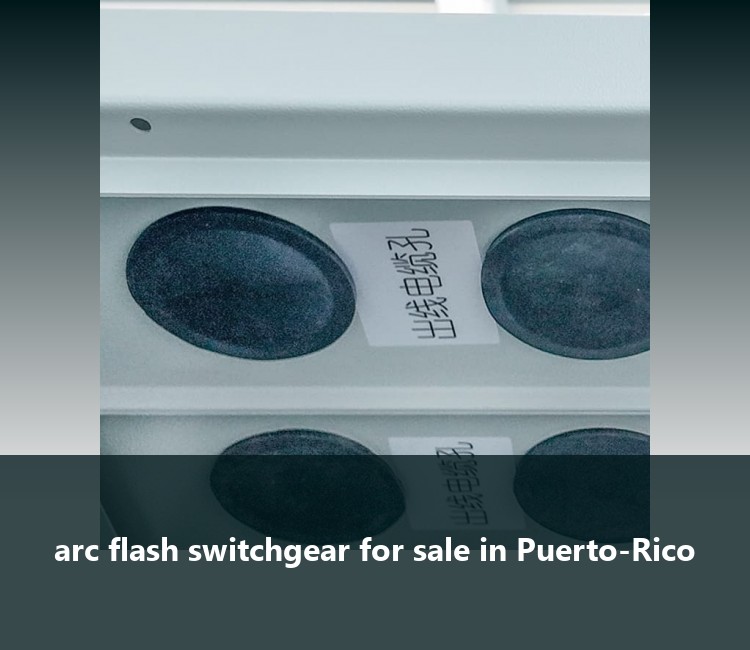 arc flash switchgear for sale in Puerto-Rico