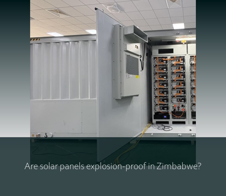 Are solar panels explosion-proof in Zimbabwe?