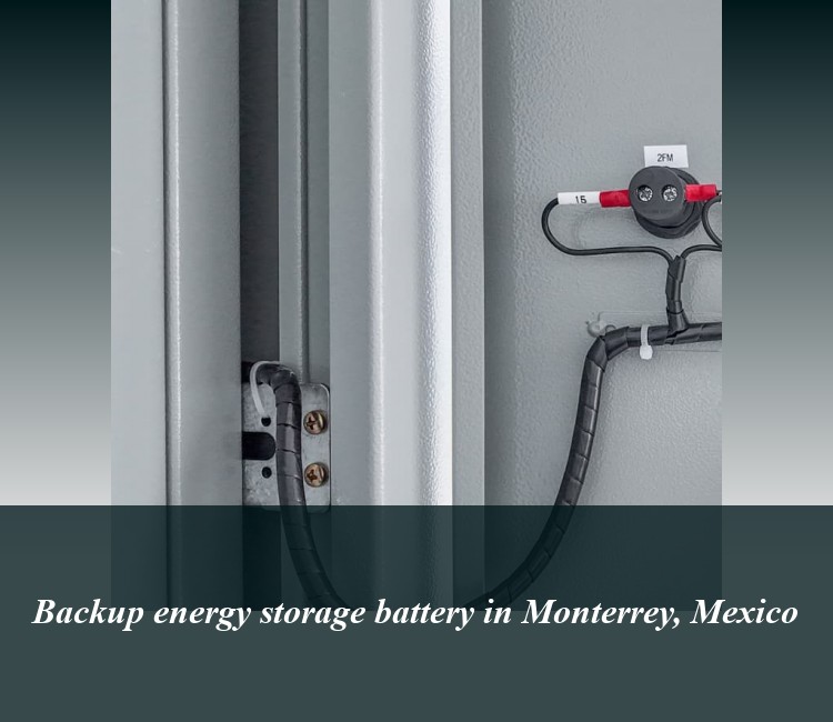 Backup energy storage battery in Monterrey, Mexico