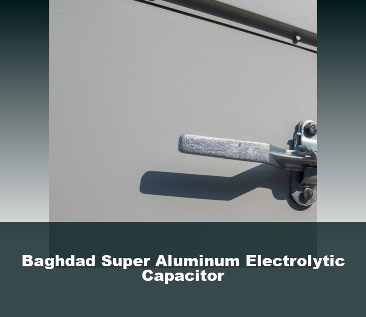 Baghdad Super Aluminum Electrolytic Capacitor