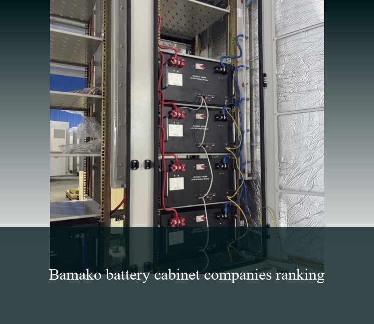 Bamako battery cabinet companies ranking