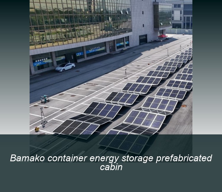 Bamako container energy storage prefabricated cabin