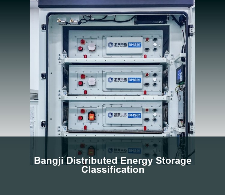 Bangji Distributed Energy Storage Classification