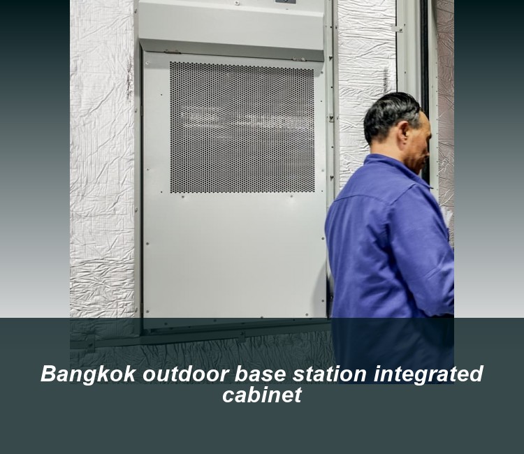 Bangkok outdoor base station integrated cabinet