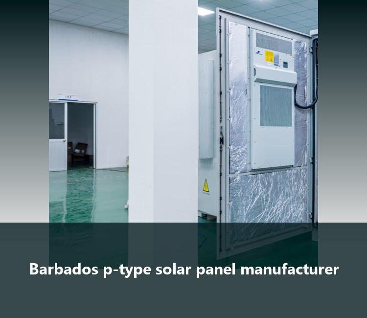 Barbados p-type solar panel manufacturer