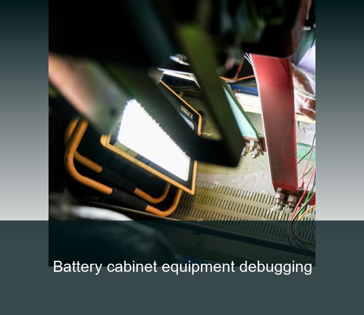 Battery cabinet equipment debugging