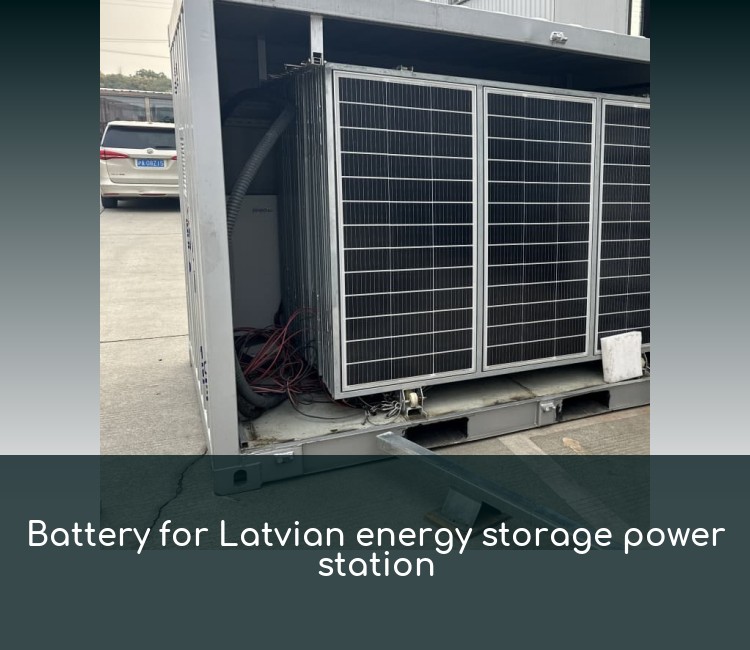 Battery for Latvian energy storage power station