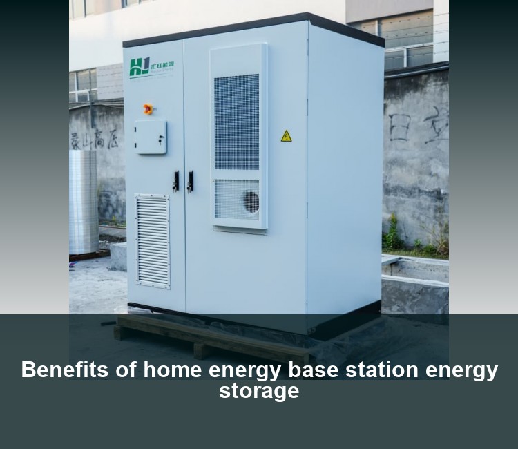 Benefits of home energy base station energy storage