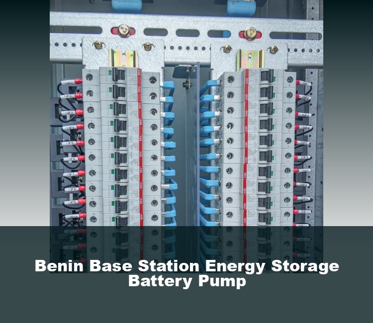 Benin Base Station Energy Storage Battery Pump