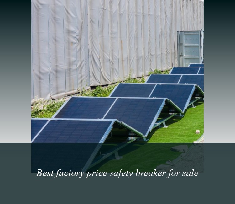 Best factory price safety breaker for sale
