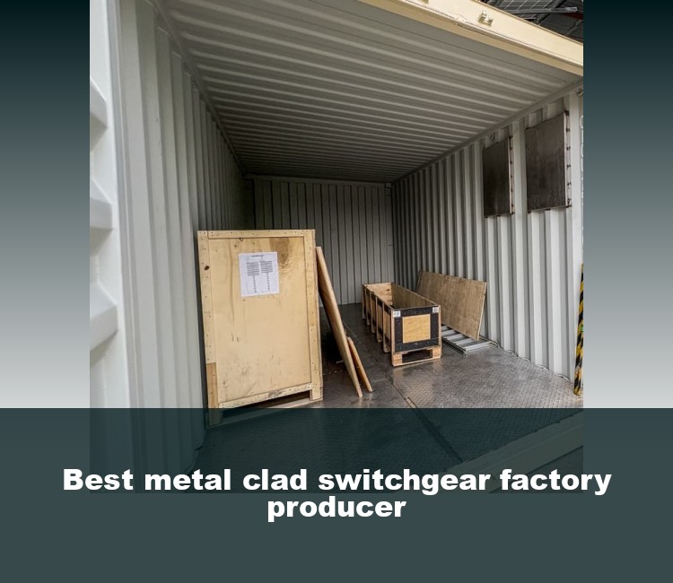 Best metal clad switchgear factory producer
