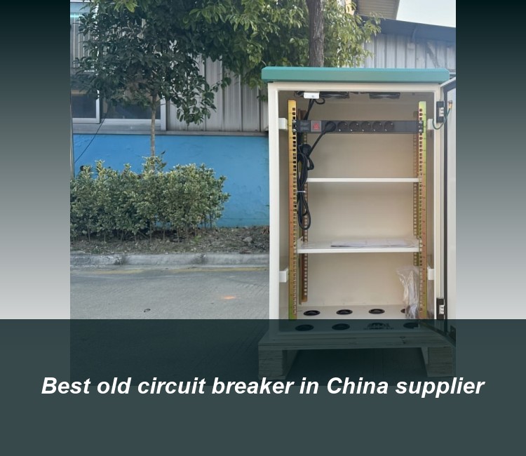 Best old circuit breaker in China supplier