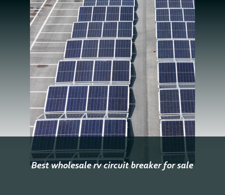 Best wholesale rv circuit breaker for sale