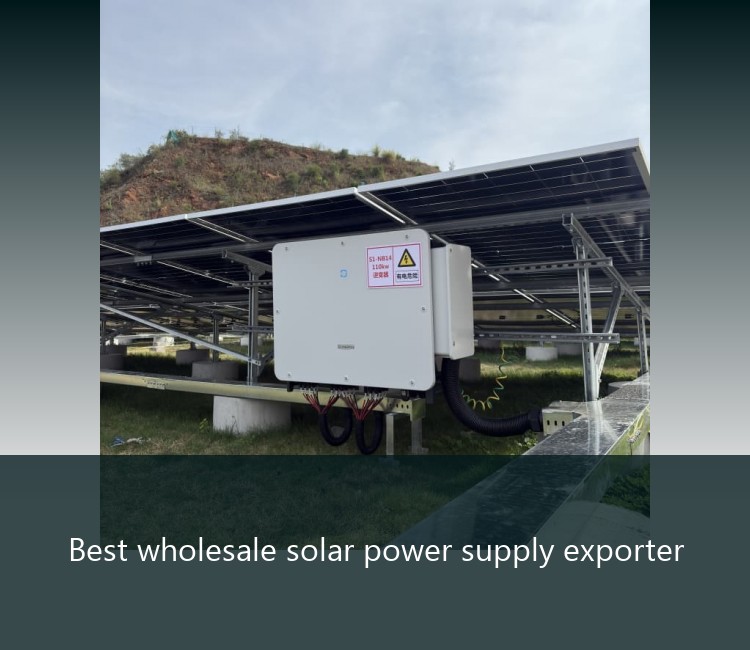 Best wholesale solar power supply exporter