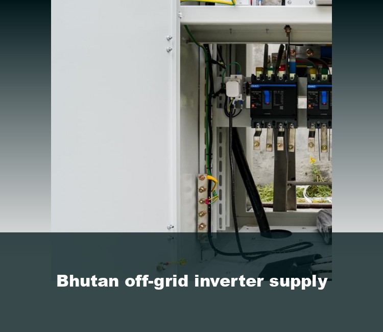 Bhutan off-grid inverter supply