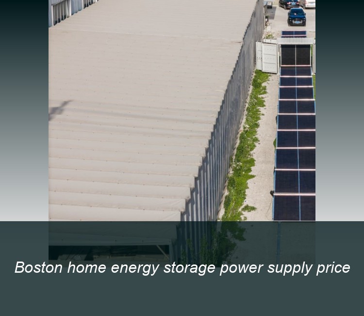 Boston home energy storage power supply price