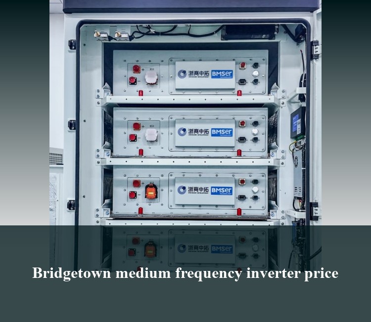 Bridgetown medium frequency inverter price