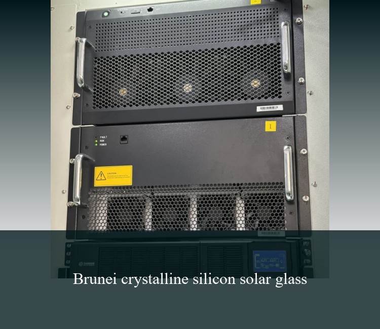 Brunei crystalline silicon solar glass
