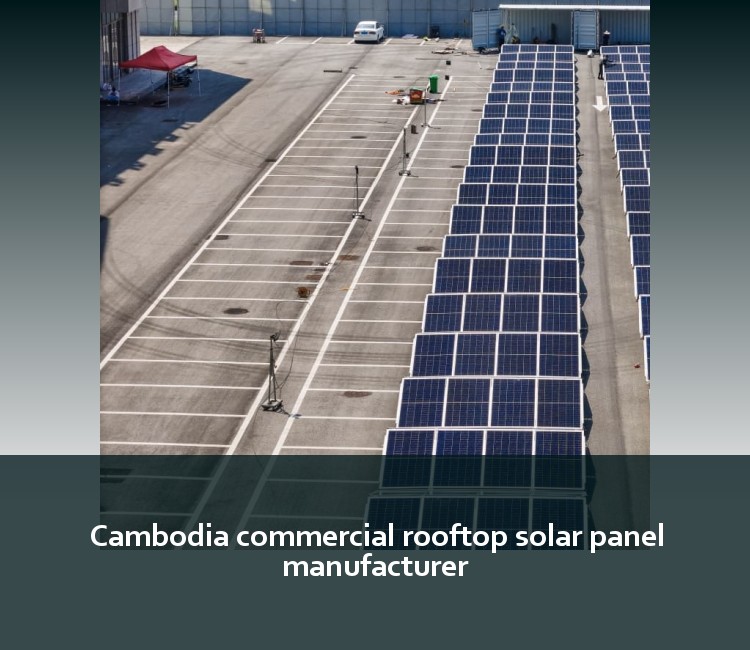 Cambodia commercial rooftop solar panel manufacturer