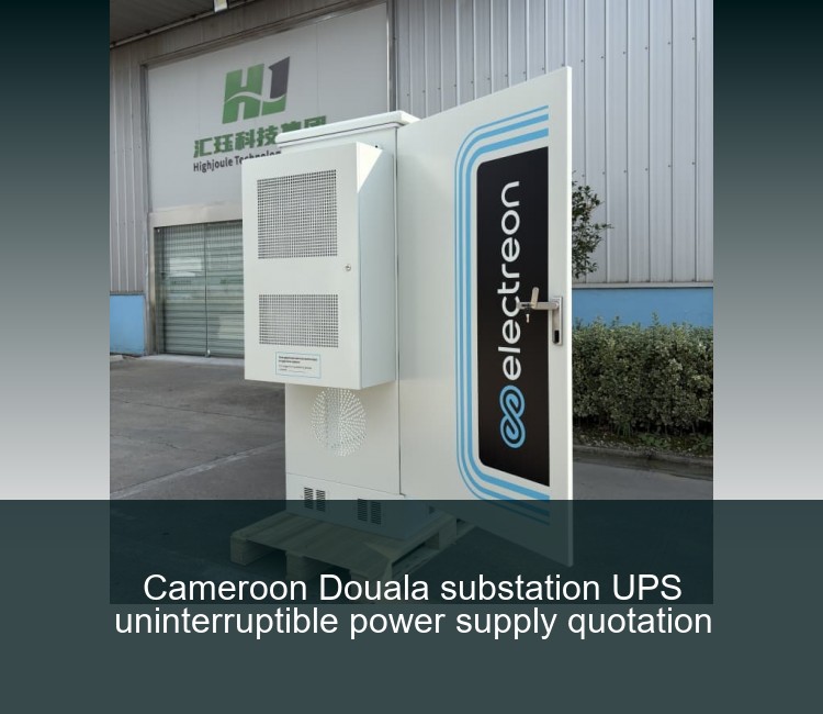Cameroon Douala substation UPS uninterruptible power supply quotation