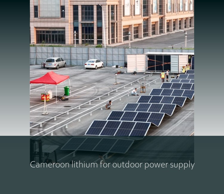 Cameroon lithium for outdoor power supply
