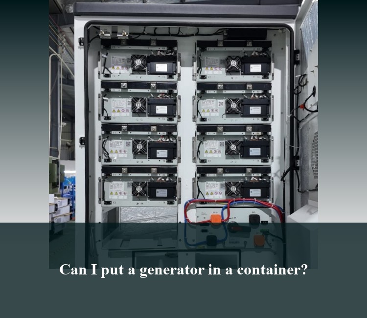 Can I put a generator in a container?