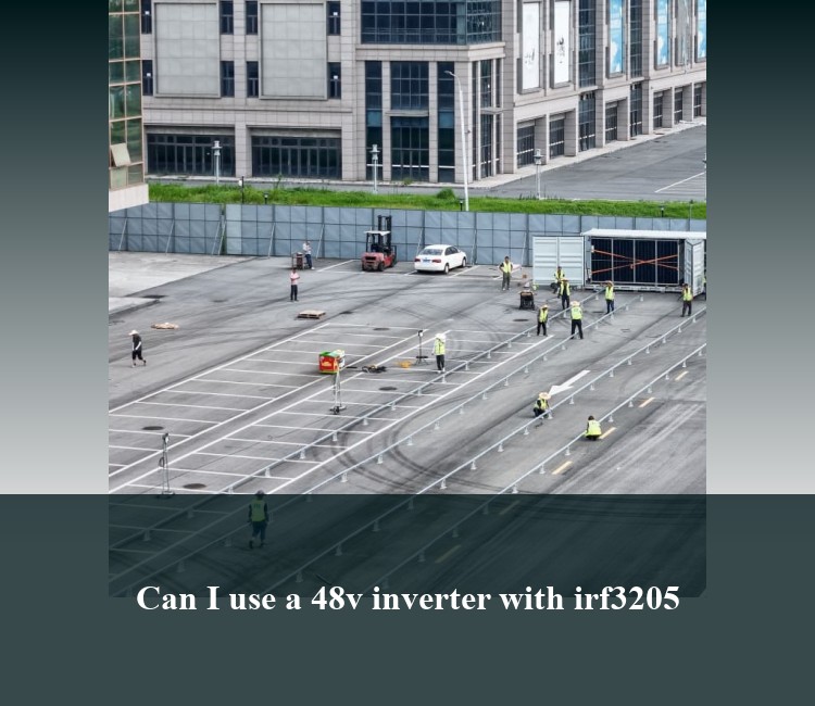 Can I use a 48v inverter with irf3205