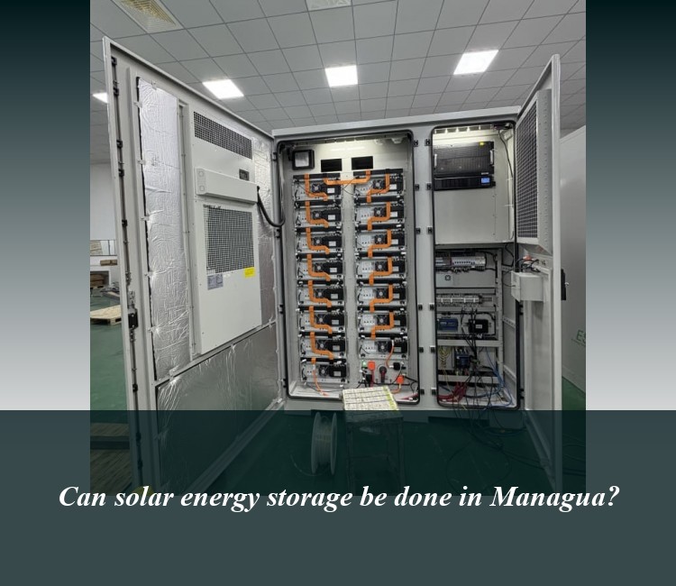 Can solar energy storage be done in Managua?