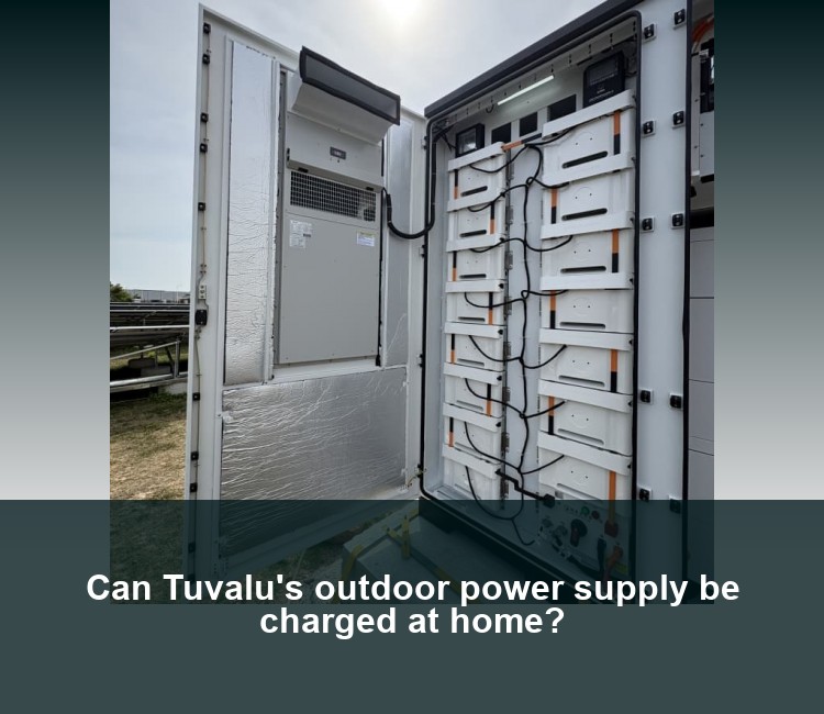 Can Tuvalu's outdoor power supply be charged at home?